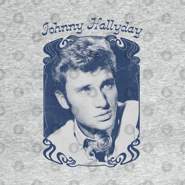 Johnny Hallyday // Retro Original Fan Artwork Design by DankFutura